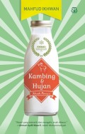 Kambing Dan Hujan : Sebuah Roman