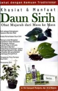 Khasiat dan Manfaat Daun Sirih : Obat mujarab dari Masa Ke Masa