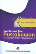 Kolaborasi Riset Pustakawan : Kesiapan dan Budaya Pustakawan