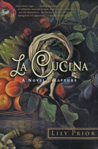 Image of La Cucina: A Novel of Rapture
