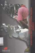 Laporan praktek penyiksaan di Aceh dan Papua selama 1998 - 2007