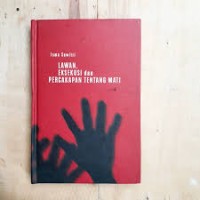 LAWAN, EKSEKUSI dan PERCAKAPAN TENTANG MATI