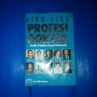 Lika-liku profesi dokter : profil 10 dokter favorit Indonesia