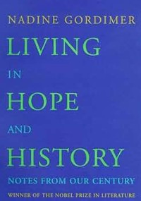LIVING IN HOPE AND HISTORY : Notes From Our Century