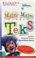 Main-main dengan Teks Sembari Mengasah Potensi Kecerdasan Emosi