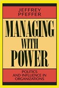 Managing with power : politics and influence in organizations