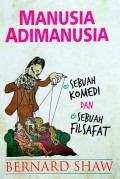 Manusia Adimanusia: Sebuah Komedi dan Sebuah Filsafat