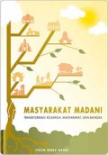 MASYARAKAT MADANI : transformasi diri, keluarga, dan bangsa