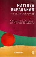 Matinya Kepakaran : the death of expertise