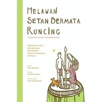 Melawan Setan Bermata Runcing : Pengalaman Gerakan Pendidikan Sokola