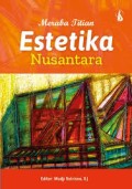 Membawa Titian Estetika Nusantara