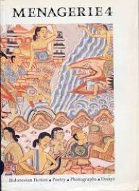 Menagerie 4: Indonesian fiction, poetry, photographs, essays