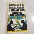 Menata negara : usulan LIPI tentang RUU politik