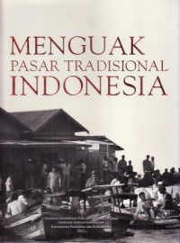 Menguak pasar tradisional Indonesia