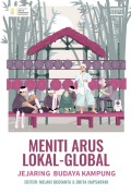 Meniti Arus Lokal - Global Jejaring budaya kampung