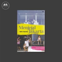 Menjejal Jakarta: Pusat dan pinggiran dalam sehimpun reportase