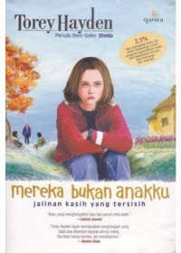 Mereka bukan anakku: jalinan kasih yang tersisih