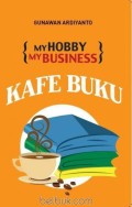 My hobby my business : kafe buku