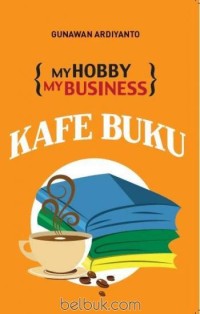 My hobby my business : kafe buku