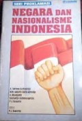 Negara dan nasionalisme Indonesia: integrasi, disintegrasi, dan suksesi
