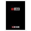 No logo : taking aim at the brand bullies : 10th anniversary edition