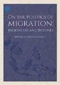 On the politics of migration: Indonesia and beyond