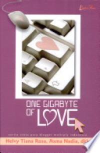 One gigabyte of love: cerita cinta para blogger multiply Indonesia