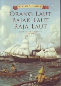 Orang Laut, bajak laut, raja laut:  sejarah kawasan Laut Sulawesi abad XIX