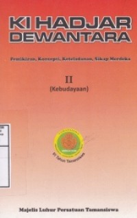 Pemikiran, Konsepsi, Keteladanan, Sikap Merdeka : Kebudayaan II