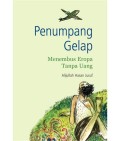 Penumpang gelap : menembus Eropa tanpa uang