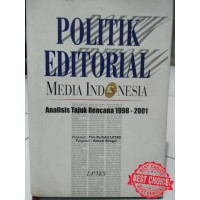 Politik editorial Media Indonesia : analisis tajuk rencana, 1998-2001