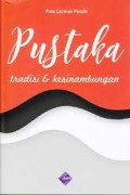 Pustaka: tradisi dan kesinambungan