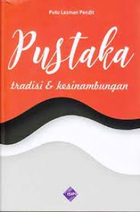 Pustaka: tradisi dan kesinambungan