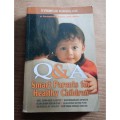 Q & A : smart parents for healthy children