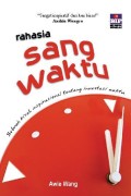 rahasia sang waktu : sebuah kisah inspirasional tentang investasi waktu