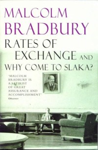 Image of Rates of Exchange and Why Come to Slaka?