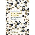 Reading Room: A Year of Literary Curiosities