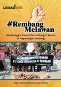 Rembang melawan : membongkar fantasi pertambangan semen di Pegunungan Kendeng