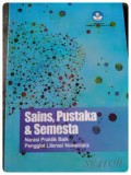 Sains, pustaka dan semesta: praktik baik penggiat literasi Nusantara