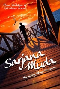 Sarjana muda: menantang samudra kehidupan