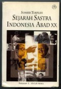 Sejarah sastra Indonesia abad XX : sumber terpilih