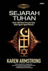 Image of Sejarah Tuhan: Kisah 4.000 Tahun Pencarian Tuhan dalam Agama-Agama Manusia