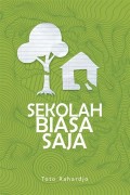 Sekolah biasa saja: catatan pengalaman Sanggar Anak Alam (SALAM)