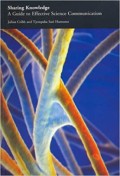 Sharing knowledge : a guide to effective science communication
