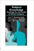 Subject knowledge : readings for the study of school subjects