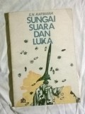 Sungai, suara dan luka