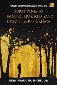 Surat panjang tentang jarak kita yang jutaan tahun cahaya