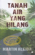 Tanah air yang hilang : wawancara dengan orang-orang Klayaban