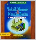 Teknik Mencari & Menulis Berita