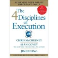 The 4 Disciplines of Execution: Achieving Wild Important Goals